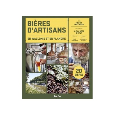 Bières d'artisans en wallonie et Flandres (Edition Racines)