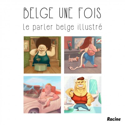 Belges une fois (Edition Racines)