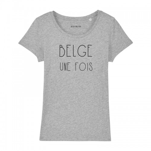 Tshirt kort mouw " Belge une fois" Grijze S-women (belge 1 fois)