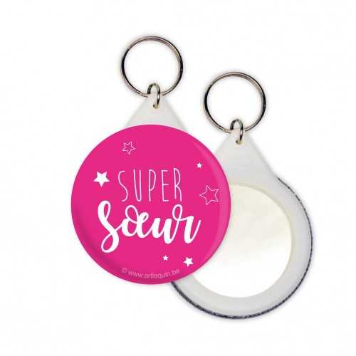 Porte clefs et miroir (Artlequin) "Super soeur"