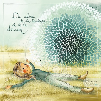 Carte mon amie Luce "Du calme, de la tendresse et de la ... douceur"