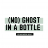 Ghost in a bottle